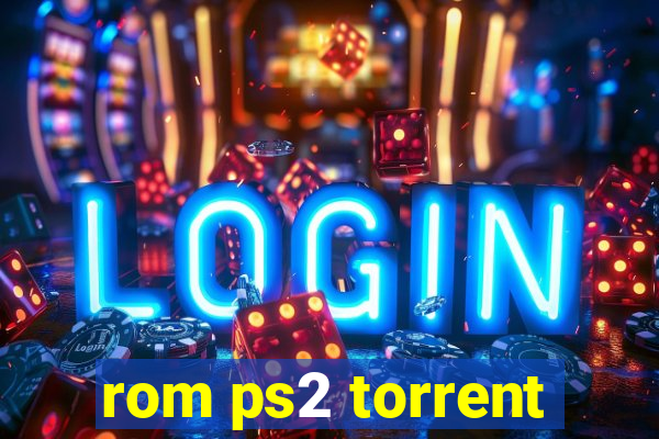 rom ps2 torrent